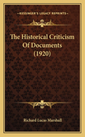 The Historical Criticism Of Documents (1920)