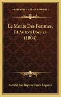 Merite Des Femmes, Et Autres Poesies (1804)