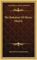 The Rubaiyat Of Mirza-Mem'n