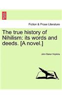 The True History of Nihilism