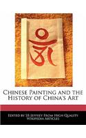 Chinese Painting and the History of China's Art