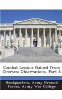 Combat Lessons Gained from Overseas Observations, Part 3