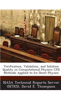 Verification, Validation, and Solution Quality in Computational Physics: Cfd Methods Applied to Ice Sheet Physics(English)