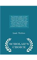 The Complete Angler of Izaak Walton and Charles Cotton: Extensively Embellished with Engravings on Copper and Wood, from Original Paintings and Drawings, by First Rate Artists. to Which Are Added, an Intr