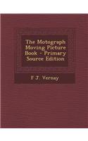 The Motograph Moving Picture Book