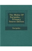 The Medea of Euripides...