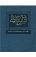 The Record of Phi Kappa Psi: A Short History of the Phi Kappa Psi Fraternity