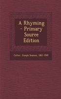 A Rhyming - Primary Source Edition