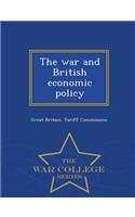 War and British Economic Policy - War College Series