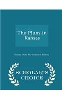 The Plum in Kansas - Scholar's Choice Edition