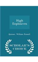 High Explosives - Scholar's Choice Edition