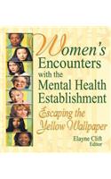 Women's Encounters with the Mental Health Establishment