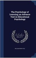 The Psychology of Learning; an Advance Text in Educational Psychology