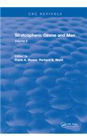 Stratospheric Ozone and Man