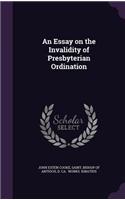An Essay on the Invalidity of Presbyterian Ordination