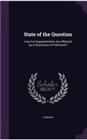 State of the Question