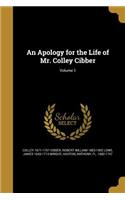 An Apology for the Life of Mr. Colley Cibber; Volume 1