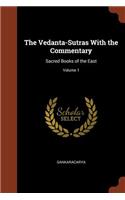 The Vedanta-Sutras with the Commentary