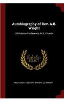 Autobiography of Rev. A.B. Wright