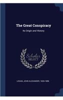 Great Conspiracy: Its Origin and History