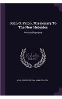 John G. Paton, Missionary To The New Hebrides