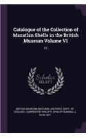 Catalogue of the Collection of Mazatlan Shells in the British Museum Volume V1