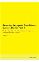 Reversing Iatrogenic Candidiasis: Succes