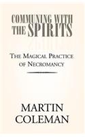 Communing with the Spirits
