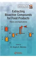 Extracting Bioactive Compounds for Food Products