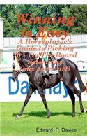 Winning Is Easy (Aux Cover Art): A Horseplayer's Guide To Picking 70% On The Board Selections