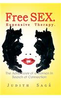 Free Sex. Expensive Therapy.