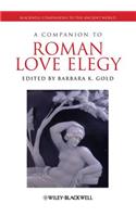 Companion to Roman Love Elegy