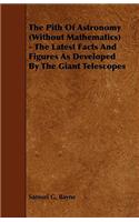 The Pith of Astronomy Without Mathematics