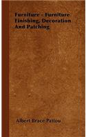 Furniture - Furniture Finishing, Decoration And Patching