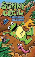 Stinky Cecil in Mudslide Mayhem!