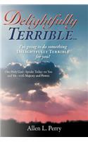 Delightfully Terrible