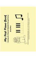My First Piano Book 3: Learning The Musical Alphabet Through Stories(English)