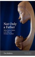 Not Only a Father