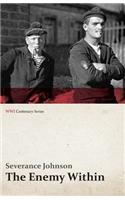 Enemy Within - Hitherto Unpublished Details of the Great Conspiracy to Corrupt and Destroy France (Wwi Centenary Series)