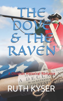 Dove and The Raven: The Dove and The Raven - A Christian Historial Romance