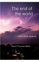 The End of the World and Other Poems