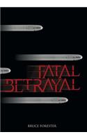 Fatal Betrayal