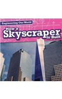 How a Skyscraper Is Built