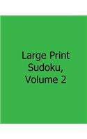 Large Print Sudoku, Volume 2: Easy to Read, Large Grid Sudoku Puzzles(English)