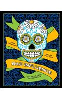 Bad Influence October 2013