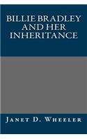 Billie Bradley and Her Inheritance