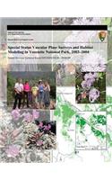 Special Status Vascular Plant Surveys and Habitat Modeling in Yosemite National Park, 2003?2004