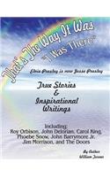 That, s the way it was-I was there.: true stories elvis presley is now jesse presley & poetry(True Stories Writer)
