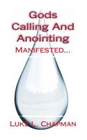 Gods Calling And Anointing Manifested...