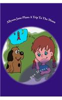 Allyson Jane Plans a Trip To The Moon